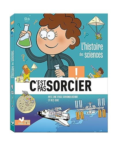 L'histoire des sciences C'est pas sorcier von DEUX COQS D OR