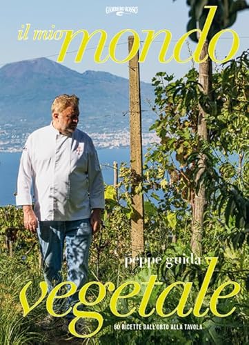 La mia cucina vegetale (I Grandi Chef)
