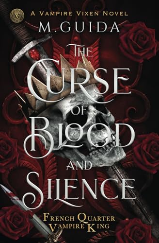 The Curse of Blood and Silence: Vampire Mafia Romance (French Quarter Vampire King, Band 2) von Independently published