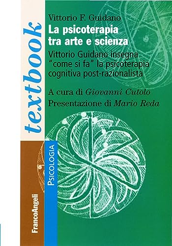 La psicoterapia tra arte e scienza (Serie di psicologia) von Franco Angeli