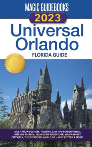 Magic Guidebooks 2023 Universal Orlando Florida Guide
