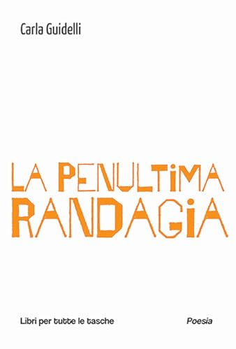 La Penultima Randagia (Libri per tutte le tasche) von Robin Edizioni