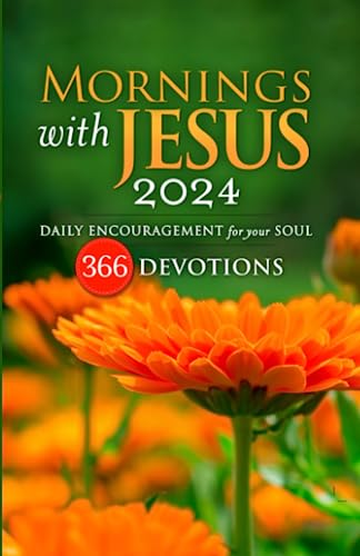 Mornings with Jesus 2024: Daily Encouragement for Your Soul von Guideposts