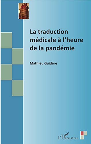 La traduction médicale à l'heure de la pandémie von Editions L'Harmattan