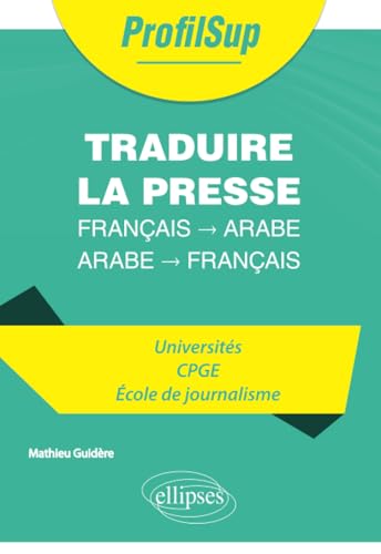 Traduire la presse : français - arabe / arabe - français (ProfilSup)
