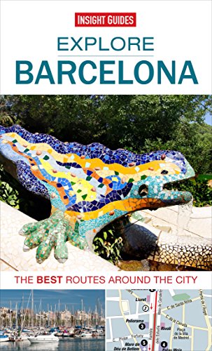 Insight Guides: Explore Barcelona: The best routes around the city (Insight Explore Guides)