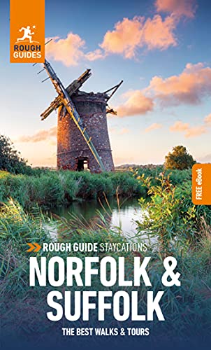 Rough Guide Staycations Norfolk & Suffolk: Travel Guide with eBook (Rough Guides Staycations)