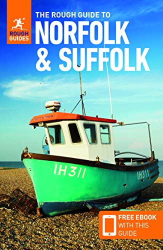 The Rough Guide to Norfolk & Suffolk (Travel Guide with Free Ebook) von Rough Guides