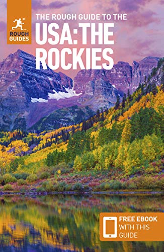 The Rough Guide to the Usa: The Rockies (Travel Guide with Free Ebook)