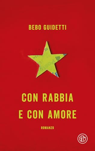 Con rabbia e con amore (SEM Classic) von SEM