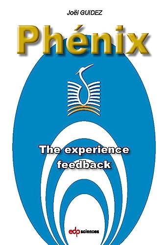 Phénix: The experience feedback