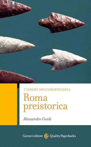 Roma preistorica (Quality paperbacks) von Carocci