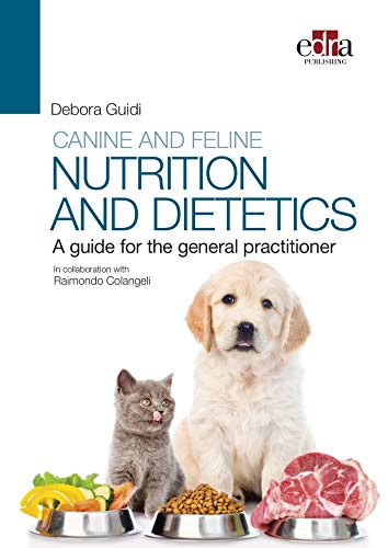 Canine and feline nutrition and dietetics - A guide for the general practitioner von Editorial Servet