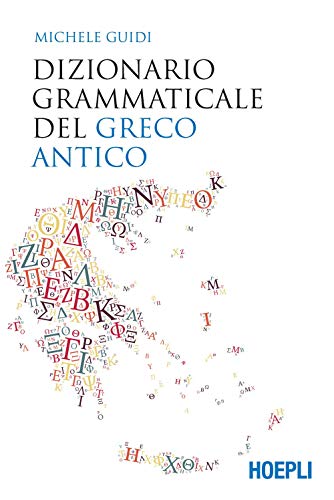 Dizionario grammaticale del greco antico von HOEPLI