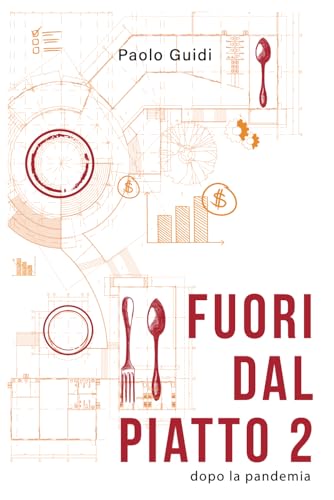 FUORI DAL PIATTO 2: Dopo la pandemia