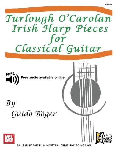 Turlough O'Carolan Irish Harp Pieces for Classical Guitar von Mel Bay Publications
