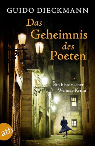 Das Geheimnis des Poeten: Ein historischer Weimar-Krimi (Christian Vulpius, Band 1) Das Geheimnis des Poeten: Ein historischer Weimar-Krimi (Christian Vulpius, Band 1)