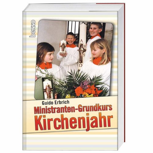 Ministranten-Grundkurs Kirchenjahr von St. Benno