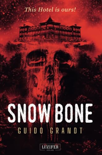 SNOW BONE: Horrorthriller