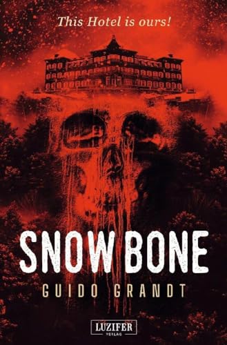 SNOW BONE: Horrorthriller