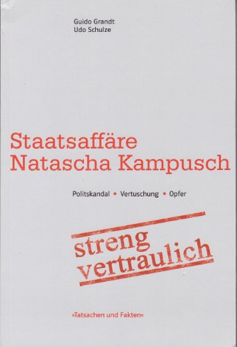 Staatsaffäre Natascha Kampusch: streng vertraulich