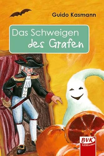 Das Schweigen des Grafen: Ein Kinderroman