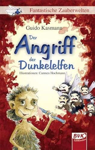Der Angriff der Dunkelelfen, Fantastische Zauberwelten: Fantastische Zauberwelten (Bd. 3)