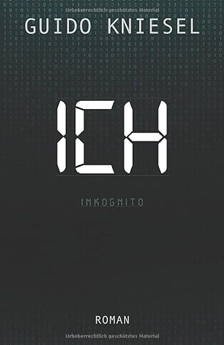 ICH - Inkognito von Independently published