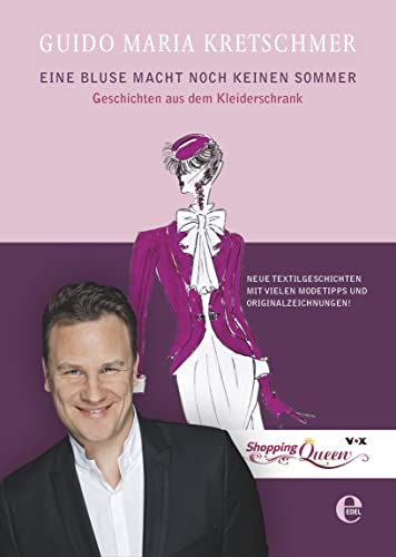 Eine Bluse macht noch keinen Sommer: Geschichten aus dem Kleiderschrank Eine Bluse macht noch keinen Sommer: Geschichten aus dem Kleiderschrank