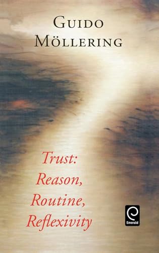 Trust: Reason, Routine, Reflexivity