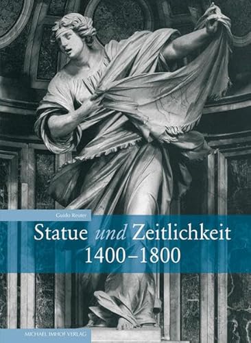 Statue und Zeitlichkeit 1400-1800