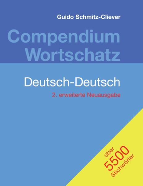 Compendium Wortschatz Deutsch-Deutsch erweiterte Neuausgabe von Books on Demand