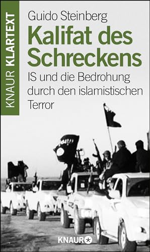 Kalifat des Schreckens: IS und die Bedrohung durch den islamistischen Terror von Knaur Taschenbuch