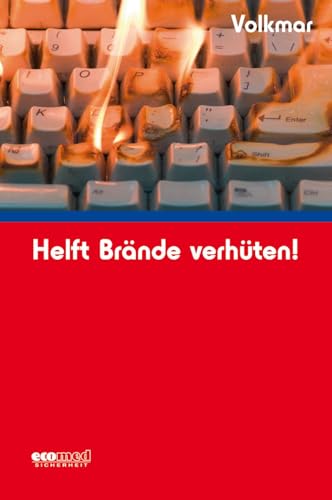 Helft Brände verhüten! von ecomed