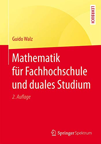 Mathematik für Fachhochschule und duales Studium