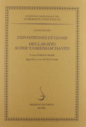 Expositiones et glose. Declaratio super «Comediam» Dantis Expositiones et glose. Declaratio super «Comediam» Dantis von SALERNO