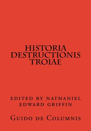 Historia destructionis Troiae von Medieval Academy of America