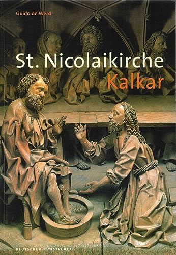 St. Nicolaikirche Kalkar (Große DKV-Kunstführer) von de Gruyter
