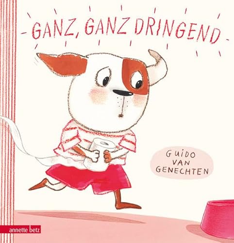 Ganz, ganz dringend Ganz, ganz dringend