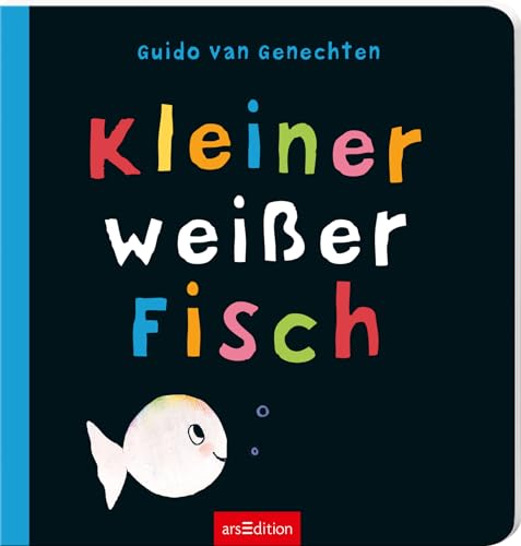 Kleiner weißer Fisch: Der Bilderbuchklassiker vom Erfolgsillustrator Guido van Genechten für Kinder ab 24 Monaten