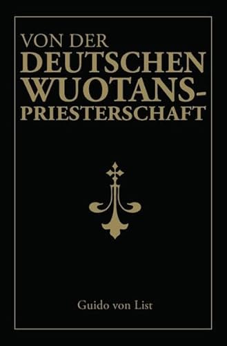 Von der deutschen Wuotanspriesterschaft