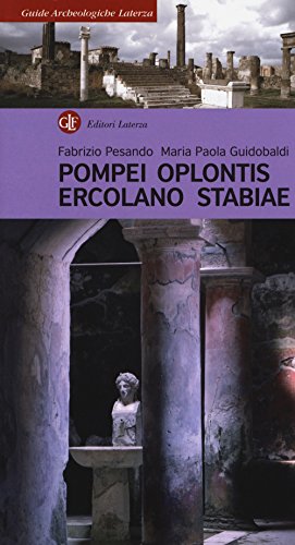 Pompei, Oplontis, Ercolano, Stabiae (Guide archeologiche Laterza)