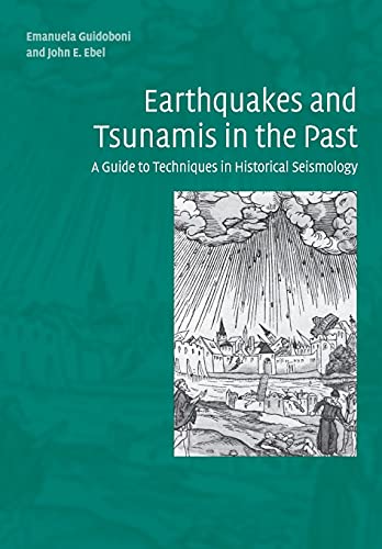 Earthquakes and Tsunamis in the Past: A Guide to Techniques in Historical Seismology von Cambridge University Press
