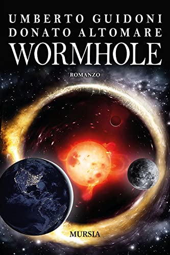 Wormhole (Romanzi del multiverso) von Mursia