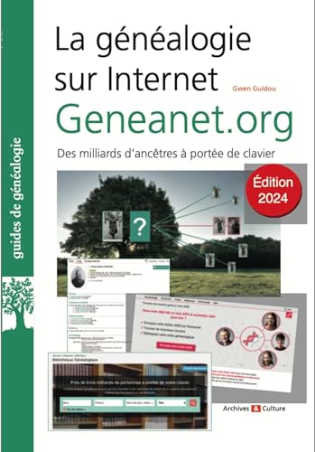 La généalogie sur Internet : Geneanet.org: Edition 2024 von ARCHIVES CULT