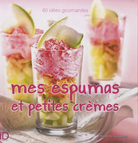 Mes espumas et petites crèmes Mes espumas et petites crèmes