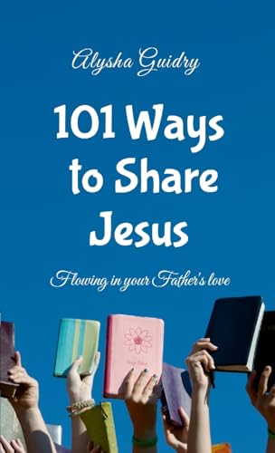 101 Ways To Share Jesus von Lulu.com