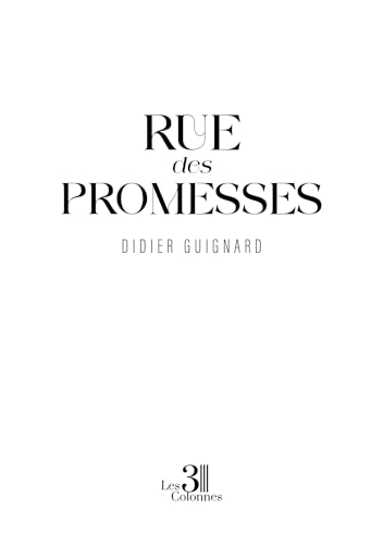 Rue des promesses von Les trois colonnes