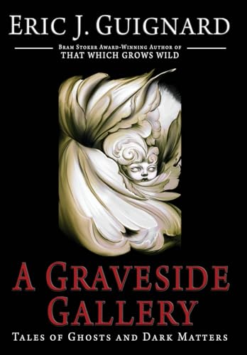 A Graveside Gallery: Tales of Ghosts and Dark Matters von Harper Day Books