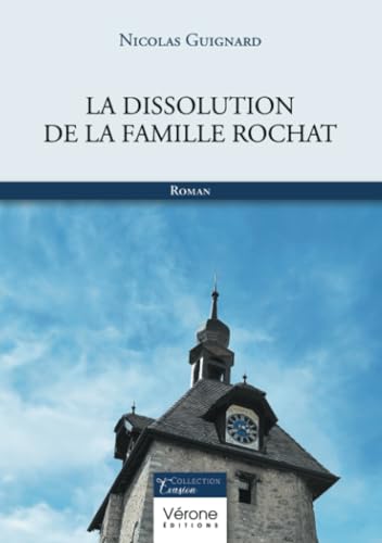 La dissolution de la famille Rochat von VERONE